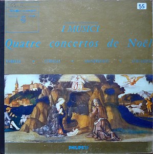 Corelli, Torelli, Manfredini, Locatelli, I Musici - Quatre Concertos De Noël