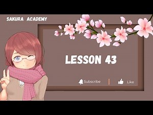 හතලිස් තුන්වන පාඩම | Lesson 43 Theory | JLPT 4/ NAT 4 | Minnano Nihongo
