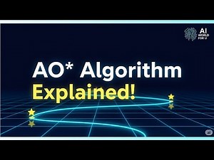 Lec 20 | AO* Algorithm Explained with Example | AI & Machine Learning | AI World for you