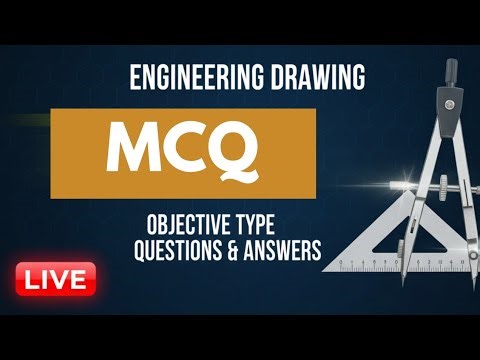 2. Engineering Drawing : MCQ | Important Questions And Answers