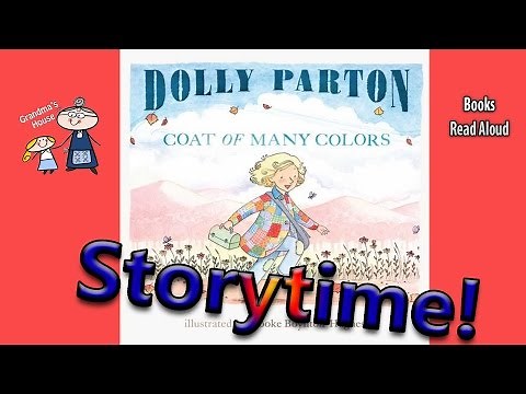 Dolly Parton's ~ COAT OF MANY COLORS Read Aloud ~ Story Time ~ Bedtime Story Read Along Books