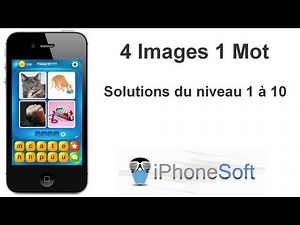 Images et Mots - 4 images, 1 Mot : Solutions des niveaux 1 à 10