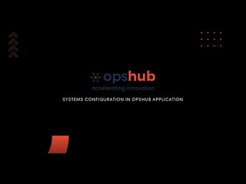 Systems Configuration in OpsHub Application