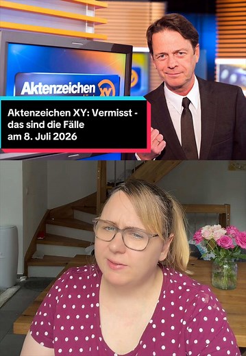 Aktenzeichen XY: vermisst - Mittwoch 8. Juli 2026 live im ZDF mit Rudi Cerne. Um diese Fälle geht es diesmal #aktenzeichenxy #rudicerne #zdf #truecrime