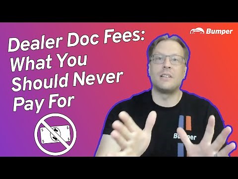 Dealer Doc Fee: What You Should Never Pay For