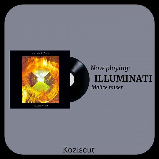 Illuminati - Koziscut, Malice Mizer, Vkei, Jrock