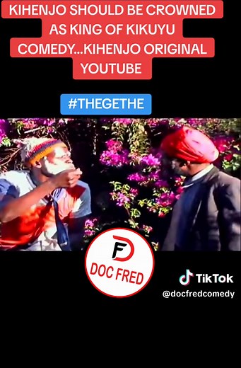 Kihenjo: King of Kikuyu Comedy. Original YouTube Performances | The Gethe