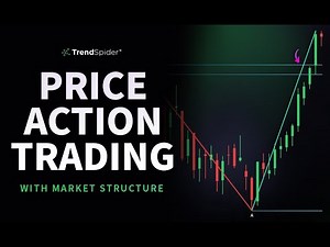 Price Action Trading with Market Structure