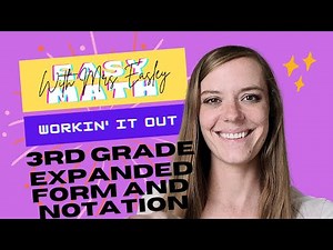 EXPANDED FORM/NOTATION [3.2a] Workin' It Out!!