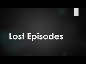 (Creepypasta) Lost Episodes (by Slimebeast)