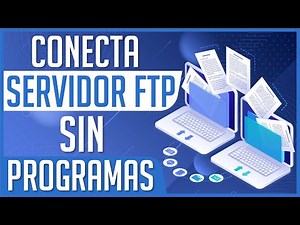 Conectar a Servidor FTP Sin Programas y Gratis 🎓 Dostin Hurtado