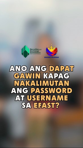 22K views · 103 reactions | eFAST FAQ: Paano i-access muli ang iyong eFAST account kung nakalimutan mo na ang iyong password? #SECFilingSeason | Securities and Exchange Commission Philippines | Facebook
