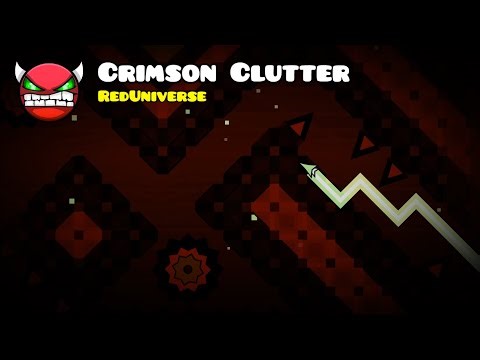 (11.1) Crimson Clutter 100% - Geometry Dash