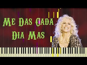 Valeria Lynch - Me Das Cada Día Más [Piano Tutorial]