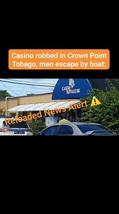 95K views · 443 reactions | Casino robbed in Crown Point Tobago, men escape by boat: By 3 men armed with guns. Occurred on Monday morning. | Reloaded News Alert | Facebook