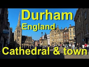 Durham, England, Cathedral and Town