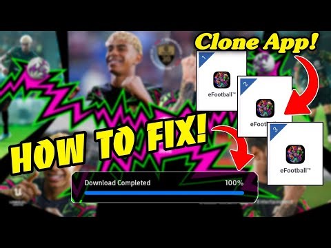 How to fix "Download Completed" not working in eFootball 2026 Clone App, How to fix Download problem