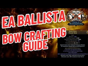 PoE 3.22-3.24: EA Ballista Bow Crafting Guide | Written guide in description