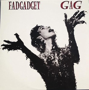 Fad Gadget - Gag