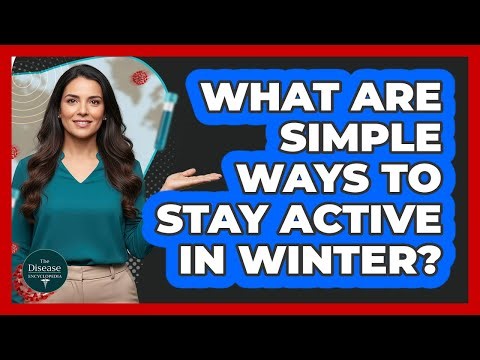What Are Simple Ways To Stay Active In Winter?