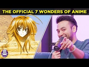Trash Taste's Official 7 Wonders of Anime