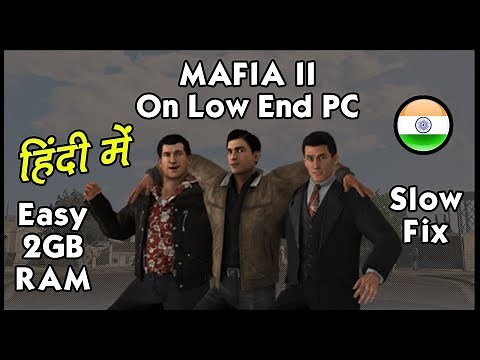 [HINDI] How To Run Mafia II/2 Low End PC | 2018 | Fast | HiteshKS
