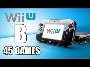 The Wii U Project - Compilation B - All Nintendo Wii U Games