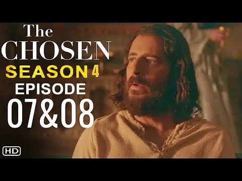 THE CHOSEN Season 4 Episode 7 & 8 Trailer | Theories And What To Expect