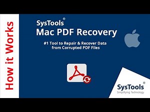 How to Fix Corrupted PDF File on Mac - SysTools Mac PDF Recovery