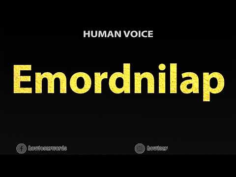 How To Pronounce Emordnilap