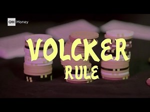 The Volcker Rule explained