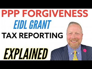 PPP Loan & EIDL Grant Update: How to Report for Tax Purposes. PPP Loan Forgiveness IRS Rules PPP Tax