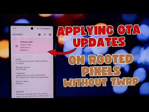 Applying OTA Updates on Rooted Pixels with Magisk & KernelSU