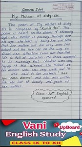 my mother at sixty sixty || central idea || class 12th || chapter 1 || upboard english #centralidea