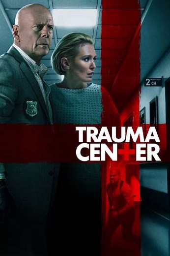 Trauma Center (2019) - Movie