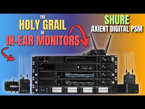 The HOLY GRAIL of Wireless In Ear Monitors - Shure Axient Digital PSM - Comprehensive Guide