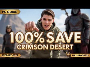 How to Install a 100% Save File in Crimson Desert (2026) – Easy PC Guide
