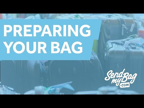 Preparing Your Bag for Shipping by Send My Bag (Latest Version 2017)