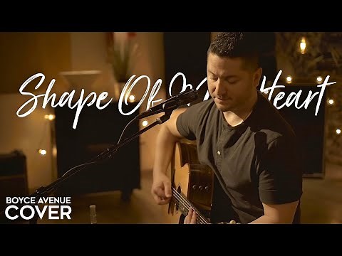 Shape of My Heart - Sting (Boyce Avenue acoustic cover) on Spotify & Apple