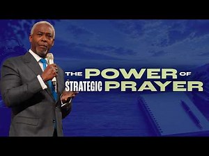 The Power of Strategic Prayer | Bishop Dale C. Bronner
