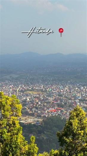 Explore the Beauty of Hetauda: A Nepal Traveler's Paradise