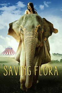 Saving Flora (2019) - Movie