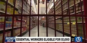VIDEO: Essential workers eligible for $1,000