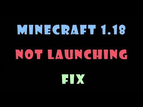 How to fix Minecraft 1.18 not launching, opening or not working |PC|