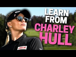 Learn From Charley Hull's Golf Swing - Charley Hull Swing Analysis