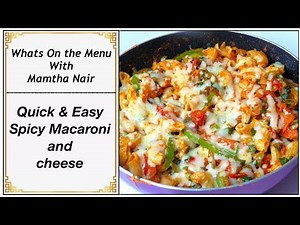 Quick & Easy Spicy macaroni and cheese Indian Style || Mamtha Nair