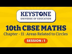 10th CBSE Maths Chapter 11 (Session-1)