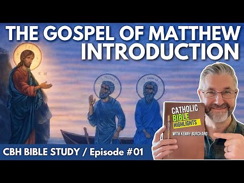 [BIBLE STUDY] The Gospel of Matthew - Introduction - Ep. #01
