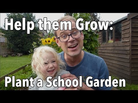 Help Kids Grow - Plant a School garden!