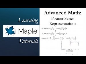Learning Maple: Fourier Series Representation